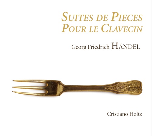 Handel: Suites des Pieces Pour le Clavecin
